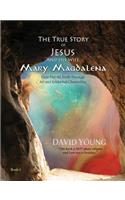 The True Story of Jesus and his Wife Mary Magdalena