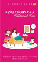 Revelations of a millennial mom