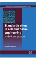 Standardisation in Cell and Tissue Engineering