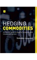 Hedging Commodities