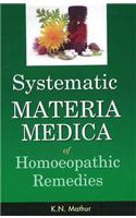 Systematic Materia Medica of Homoeopathic Remedies