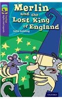 Oxford Reading Tree TreeTops Myths and Legends: Level 11: Merlin And The Lost King Of England