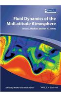 Fluid Dynamics of the Mid-Latitude Atmosphere