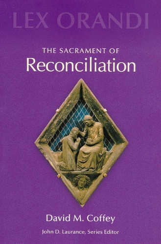 The Sacrament of Reconciliation
