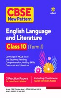 CBSE New Pattern English Language and Literature Class 10 for 2021-22 Exam (MCQs based book for Term 1)