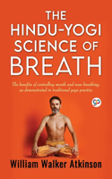 Hindu-Yogi Science of Breath (General Press)