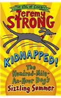 Kidnapped! The Hundred-Mile-an-Hour Dog's Sizzling Summer