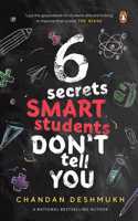 6 Secrets Smart Students Donâ€™t tell you Paperback â€“ 21 January 2020
