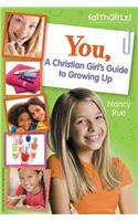 You! a Christian Girl's Guide to Growing Up