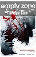 Empty Zone Volume 2: Industrial Smile