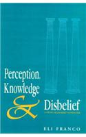 Perception Knowledge And Disbelief