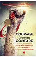 Courage Beyond Compare