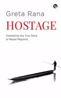 Hostage: Inspired by the True Story of Nepali Migrants