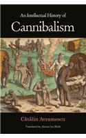 An Intellectual History of Cannibalism