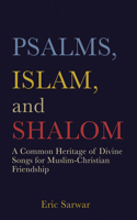 Psalms, Islam, and Shalom