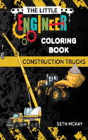 Little Engineer Coloring Book - Construction Trucks