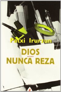 Dios nunca reza (Alga)