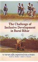 Challenge of Inclusive Development in Rural Bihar