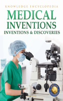 Inventions & Discoveries: Medical Inventions