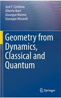 Geometry from Dynamics, Classical and Quantum