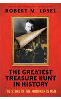 Greatest Treasure Hunt in History: The Story of the Monuments Men (Scholastic Focus)