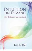 Intuition on Demand