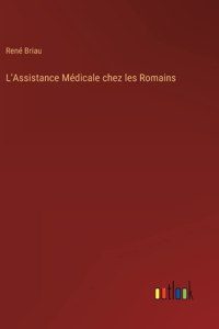 L'Assistance Médicale chez les Romains