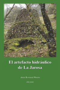 El artefacto hidráulico de La Jarosa