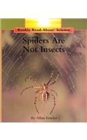 Spiders Are Not Insects (Rookie Read-About Science: Animals)