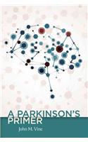 Parkinson's Primer