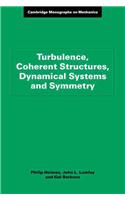 Turbulence, Coherent Structures, Dynamical Systems and Symmetry