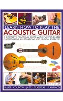 Learn How to Play the Acoustic Guitar