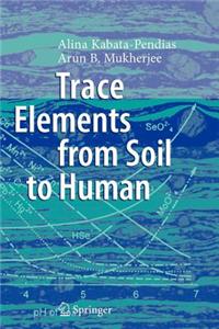 Trace Elements from Soil to Human