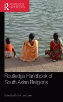 Routledge Handbook of South Asian Religions