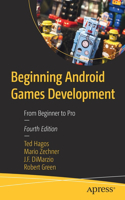 Beginning Android Games Development