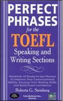 Perfect Phrases for the TOEFL Speaking and Writing Sections