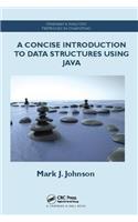 Concise Introduction to Data Structures Using Java