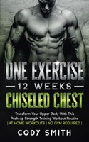 One Exercise, 12 Weeks, Chiseled Chest