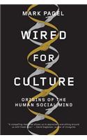 Wired for Culture