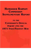 Hamoodur Rahman Commission of Inquiry Into the 1971 India-Pakistan War, Supplementary Report