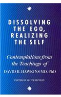 Dissolving the Ego, Realizing the Self