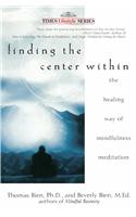 Finding The Center Within: The Healing Way Of Mindfulness Meditation