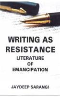 Writing as Resistance: Literature of Emancipation