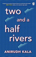 Two and a Half Rivers