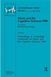 Music and the Cognitive Sciences 1990