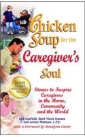 Chicken Soup for the Caregiver's Soul