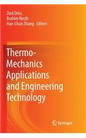 Thermo-Mechanics Applications and Engineering Technology
