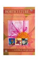 Horticulture : Principles And Practices