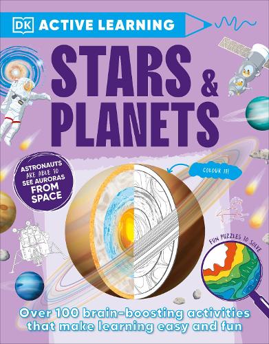 Active Learning Stars and Planets: Over 100 Brain-Boosting Activities that Make Learning Easy and Fun(DK Active Learning)