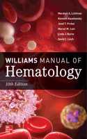 Williams Manual of Hematology, Tenth Edition